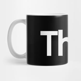 Thrill being thrilling typographic logo design Mug